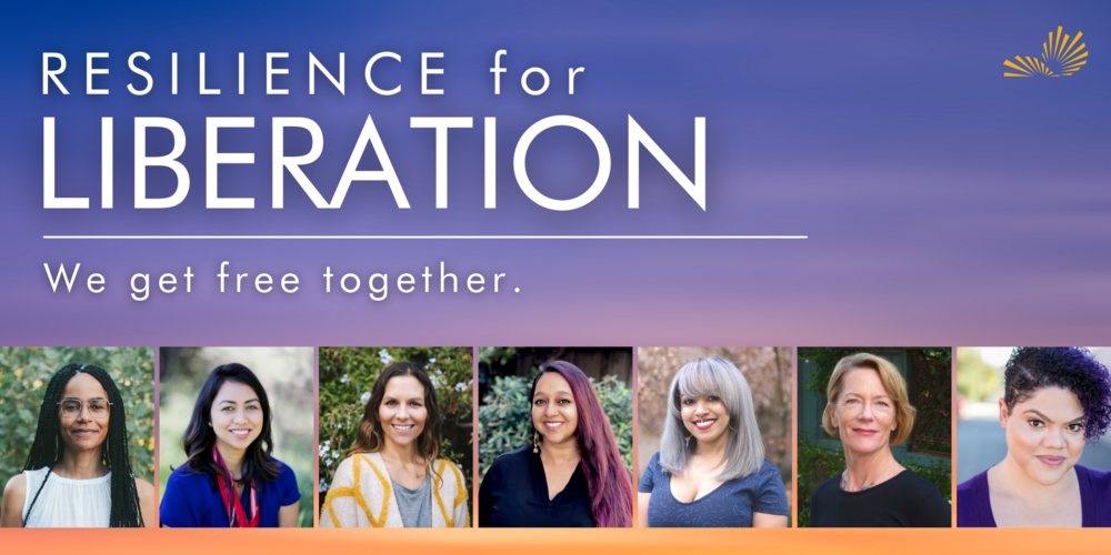 FREE Resilience for Liberation – November 19, 8am PDT