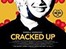 Cracked Up ~ Screening and Discussion