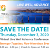 Virtual Live Well Advance Conference - Save the Date!