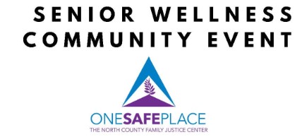 Senior Wellness Community Event (The North County Family Justice Center)